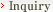 Inquiry